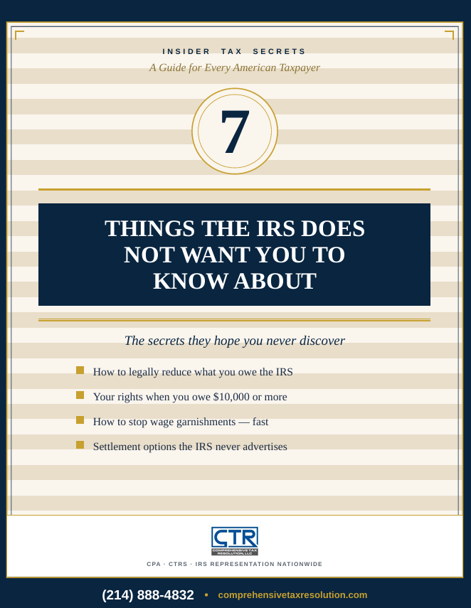Cover of the free guide: 7 Things the IRS Does Not Want You to Know About — by Comprehensive Tax Resolution